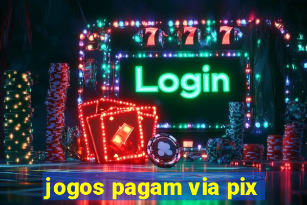 jogos pagam via pix